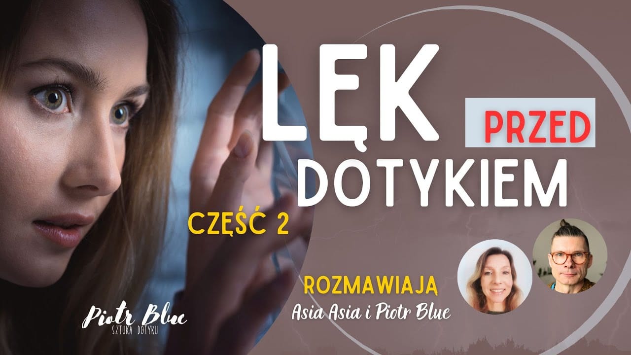 jak przestać się bać dotyku