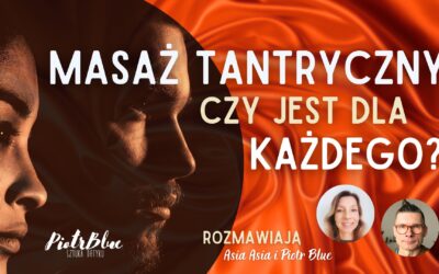 Masaż Tantyczny: Czy Jest Dla Każdego?