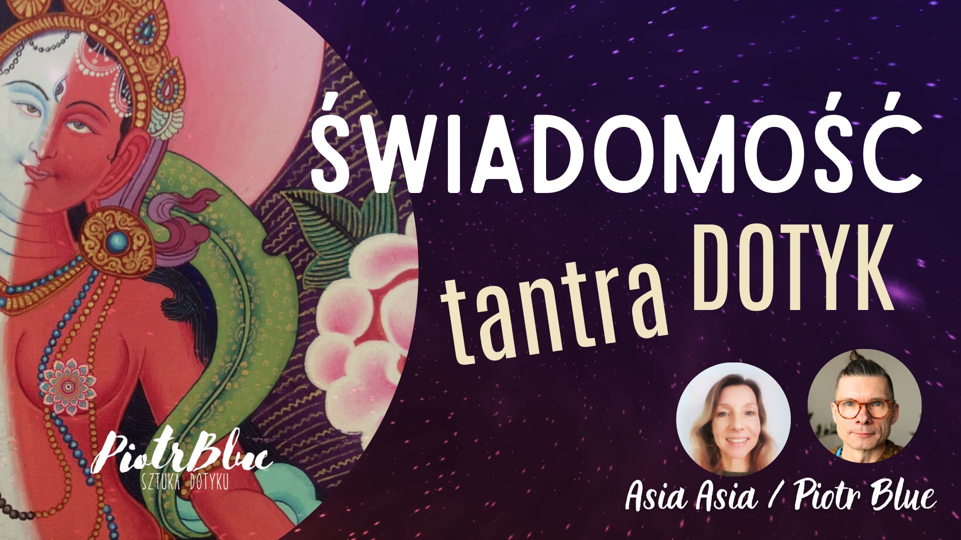 Tantra. Świadomość. Dotyk